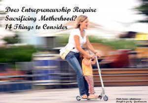 Entrepreneurship Vs Motherhood